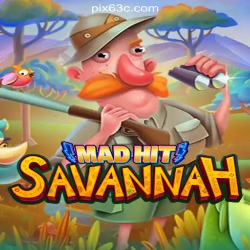 MadHitSavannah: Dive Into Thrills on the 63C.COM Platform-Oficial Slots Brasil